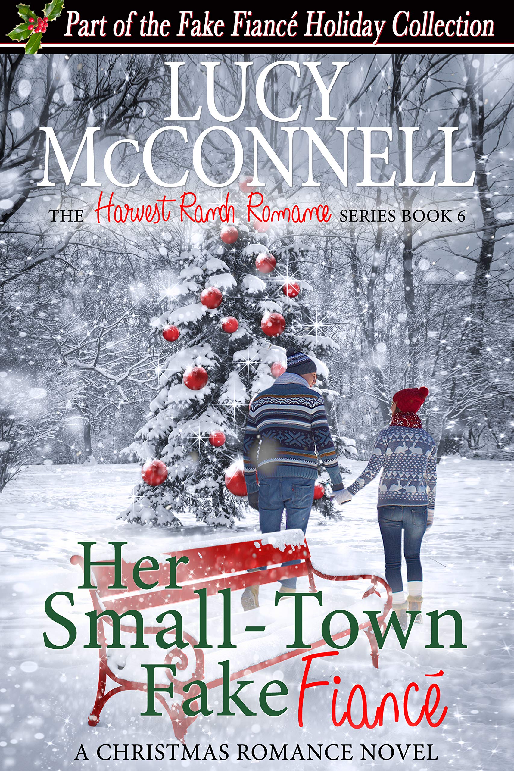 Her Small-Town Fake Fiance (Harvest Ranch Romance #6)