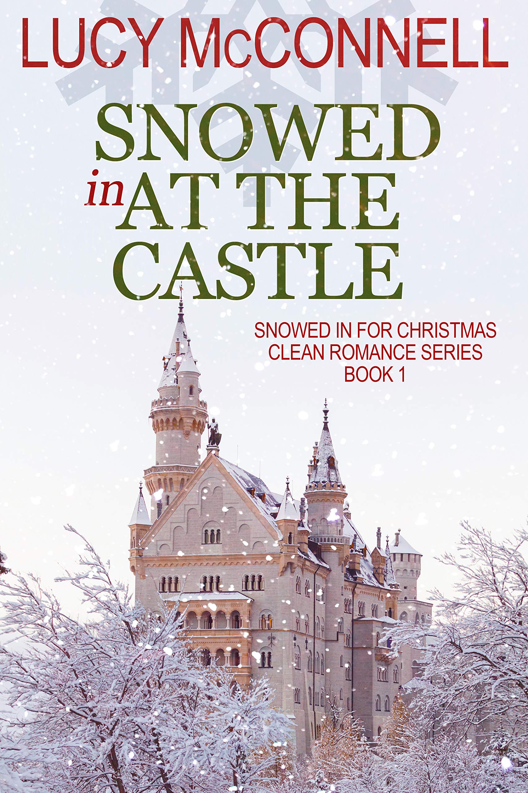 Snowed In at the Castle (Snowed In for Christmas #1)