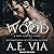 Wood (True Lover's Stories, #2)
