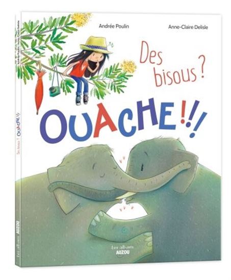Des bisous? Ouache!!! (Paperback)