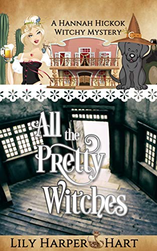 All the Pretty Witches (Hannah Hickok, #6)