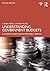 Understanding Government Budgets: A Guide to Practices in the Public Service