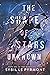 The Shape of Stars Unknown (The Aldarfall Saga)