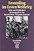 Frontalltag im Ersten Weltkrieg. Wahn und Wirklichkeit