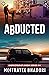 Abducted (Inspector KP Singh Series #4)