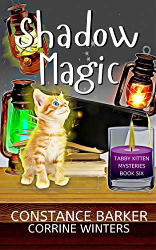 Shadow Magic (Tabby Kitten Mysteries #6)