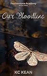 Our Bloodline by K.C. Kean