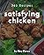 365 Satisfying Chicken Recipes by Roy Perez