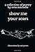 show me your scars: a collection of poetry by erin michelle