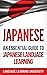 Japanese: An Essential Guide to Japanese Language Learning (English and Japanese Edition)