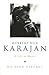 Herbert von Karajan: A Life in Music
