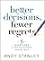 Better Decisions, Fewer Regrets: 5 Questions to Help You Determine Your Next Move