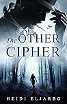 The Other Cipher by Heidi Eljarbo