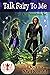 Talk Fairy to Me (Magic and Mayhem Universe / My Crazy Paranormal Romance Book 2)
