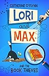Lori and Max and the Book Thieves Lori and Max and the Book Thieves