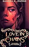 LOVE IN CHAINS: A...