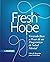 Fresh Hope: Viviendo Bien a Pesar de un Diagnóstico de Salud Mental (Spanish Edition)