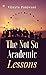 The Not So Academic Lessons by Vijeyta Panjwani