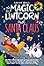 The Magic Unicorn and Santa...