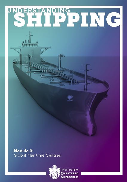 Understanding Shipping Module 9: Global Maritime Centres