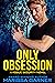 Only Obsession (Rogue Secur...