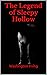 The Legend of Sleepy Hollow