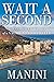 Wait a Second by Manini