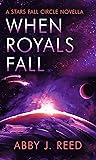 When Royals Fall (Stars Fall Circle 2.5)