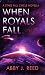 When Royals Fall