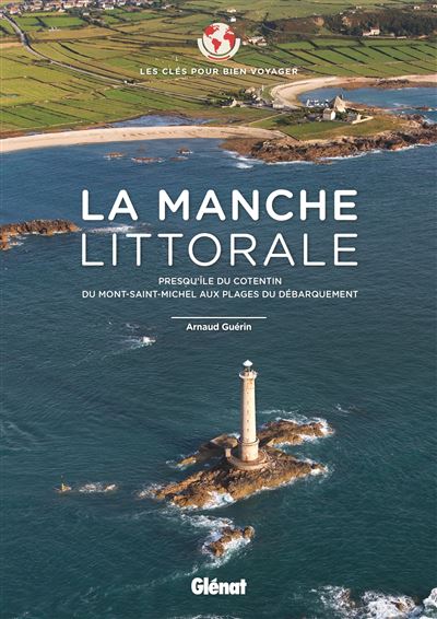 La Manche littorale - Les clés pour bien voyager