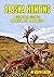 Alaska Hunting: A Quickstar...