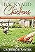 Backyard Chickens by Catherine Xavier
