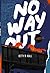 No Way Out