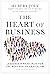 The Heart of Business: Leadership Principles for the Next Era of Capitalism