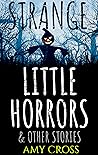 Strange Little Ho...