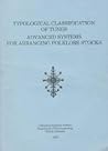 Typological Classification of Tunes. Advanced Systems for Arranging Folklore Stocks