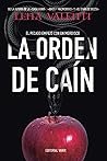 La orden de Caín by Lena Valenti La orden de Caín by Lena Valenti