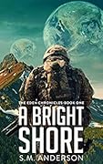 A Bright Shore (The Eden Chronicles #1) 
