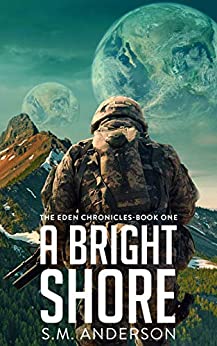 A Bright Shore (The Eden Chronicles #1)