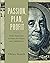 Passion, Plan, Profit: 12 S...