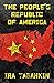 The People's Republic of America by Ira Tabankin