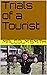 Trials of a Tourist