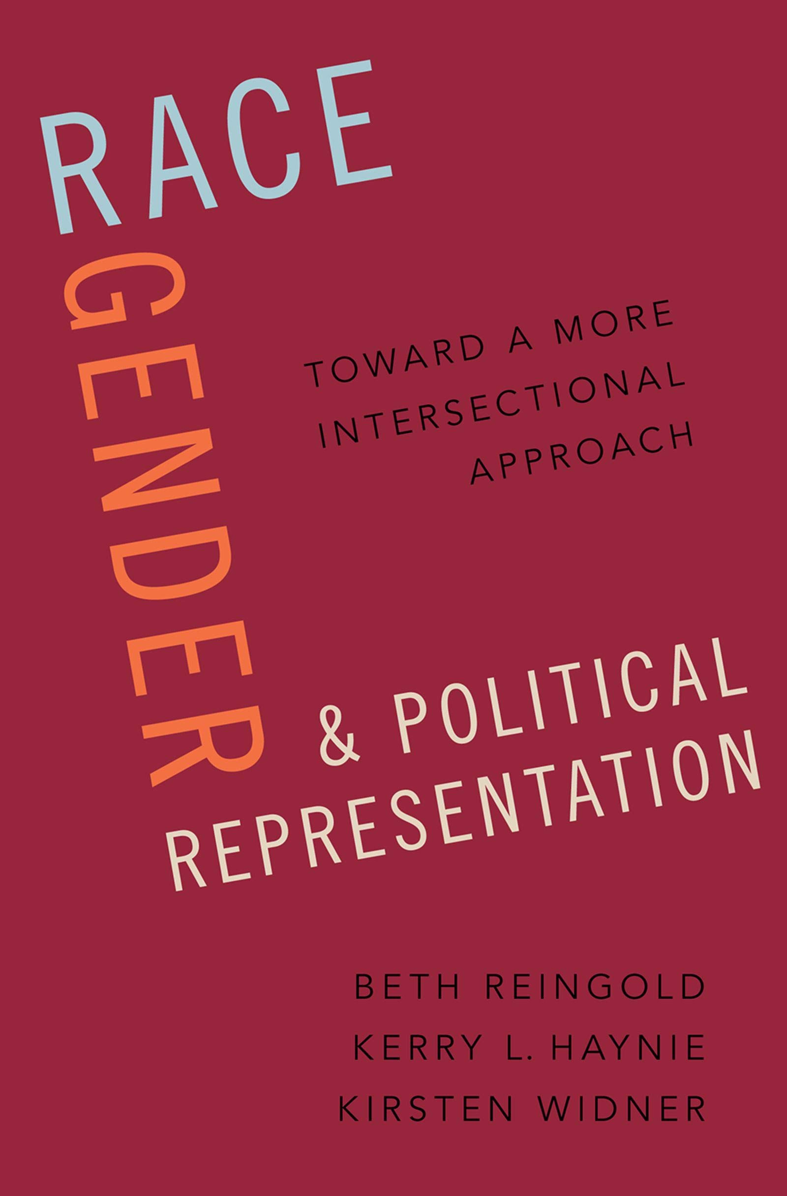 Race, Gender, and Political Representation: Toward a More Intersectional Approach (Kindle Edition)