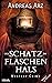 Der Schatz im Flaschenhals by Andreas Arz