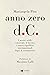 Anno zero d.C. by Mariangela Pira