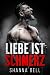 Liebe ist Schmerz (Bloody Romance 1)