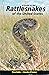 A Guide to the Rattlesnakes of the United States