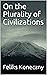 On the Plurality of Civilizations
