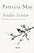 Ando lento (Spanish Edition)
