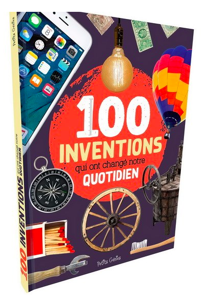 100 inventions qui ont changé notre quotidien (Hardcover)